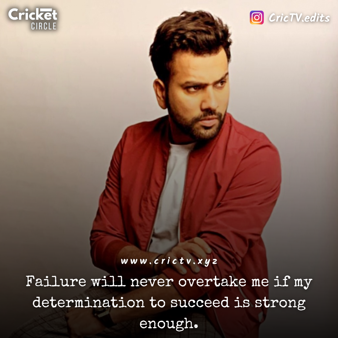 Rohit Sharma, Motivation Quote 2022