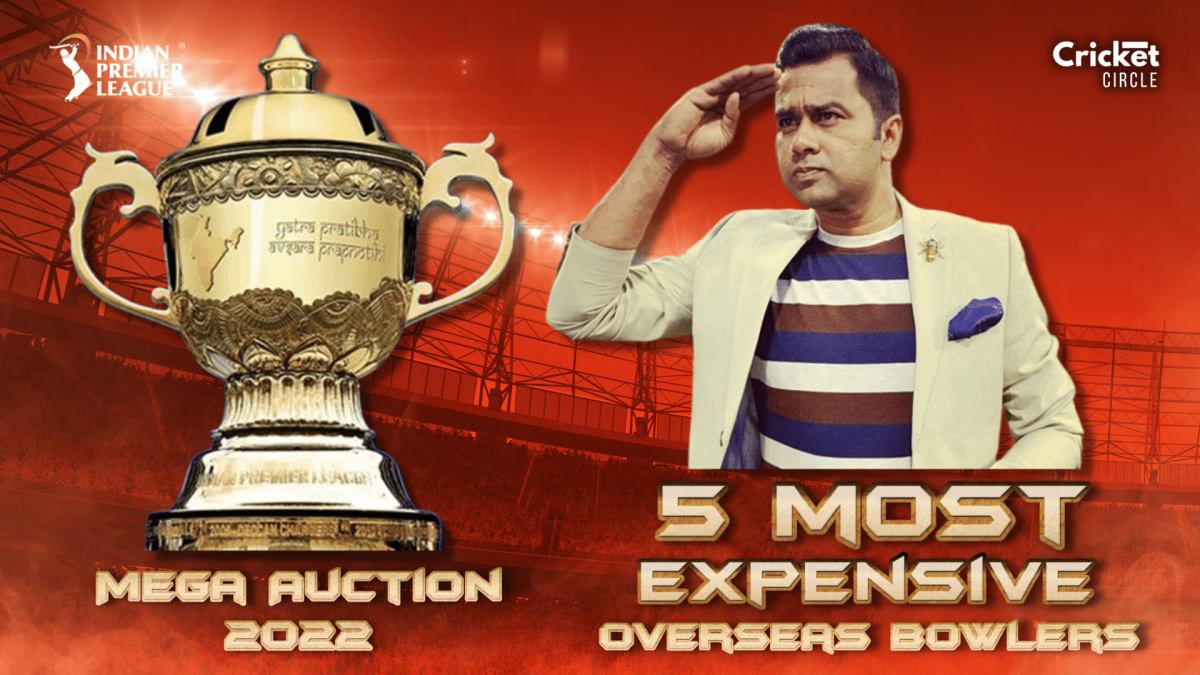 5 Most Expensive Overseas Bowlers in IPL Mega Auction 2022 Predicted by Aaksh Chopra