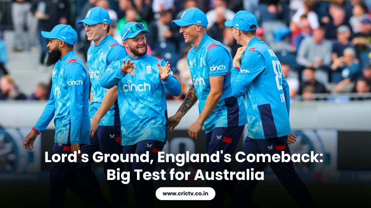 Lord’s Ground, England’s Comeback: Big Test for Australia