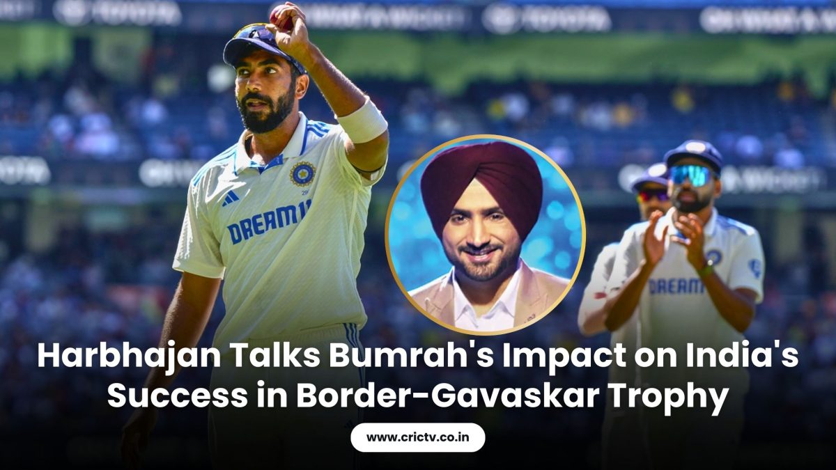 Harbhajan Talks Bumrah’s Impact on India’s Success in Border-Gavaskar Trophy