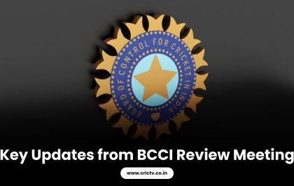 Key Updates from BCCI Review Meeting