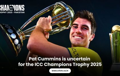 Pat Cummins is uncertain for the ICC Champions Trophy 2025