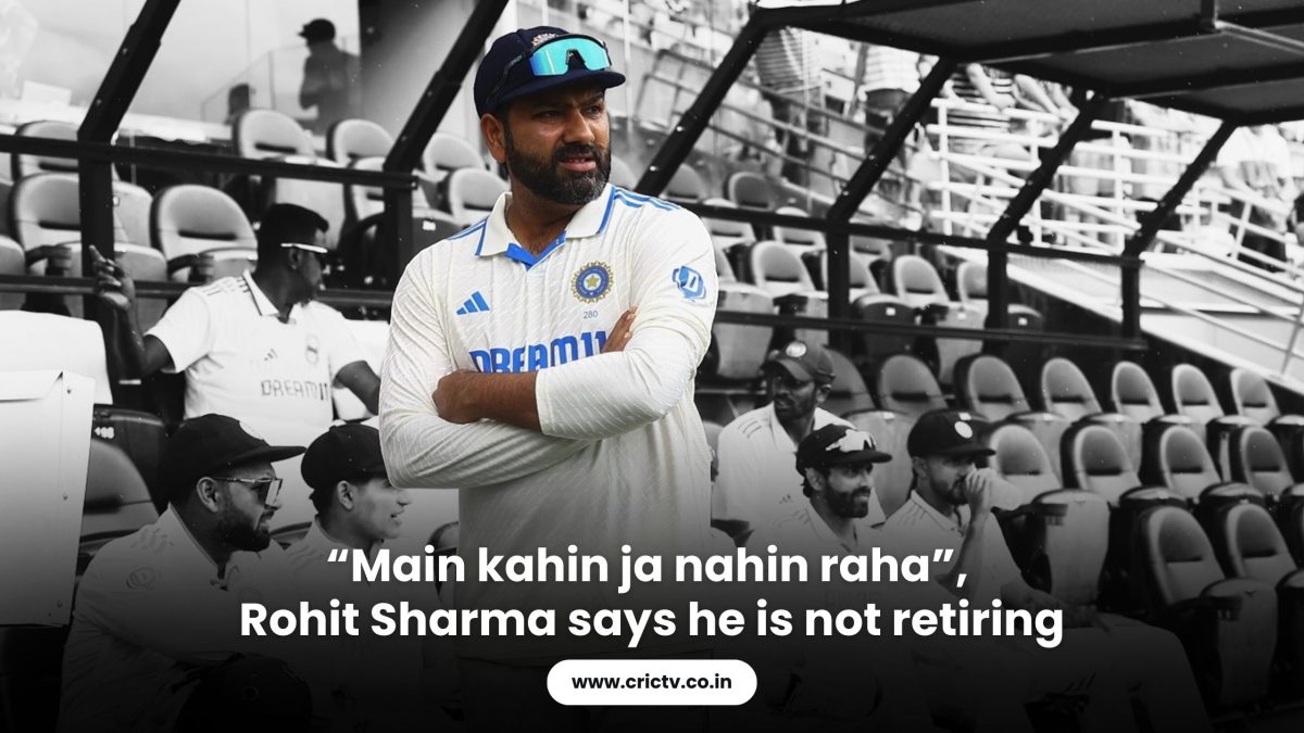 “Main kahin ja nahin raha”,  Rohit Sharma says he is not retiring