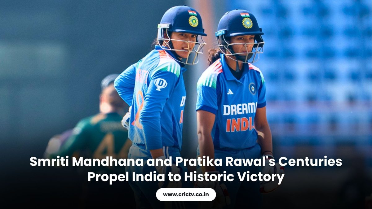 Smriti Mandhana and Pratika Rawal’s Centuries Propel India to Historic Victory